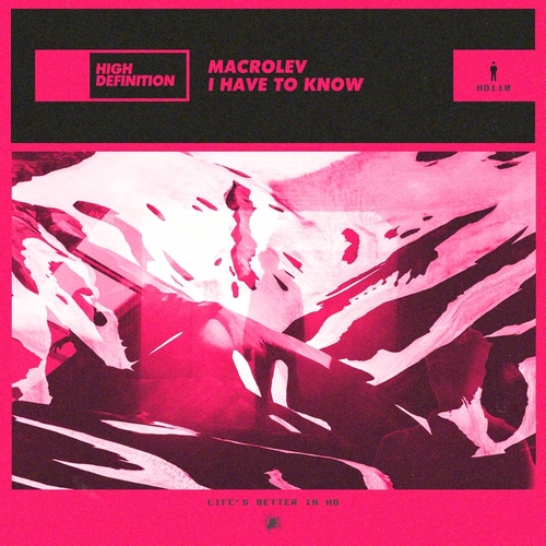 MACROLEV - I Have to Know (Extended Mix) [HD110B]